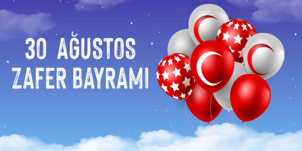 30 Ağustos Zafer Bayramımız Kutlu Olsun